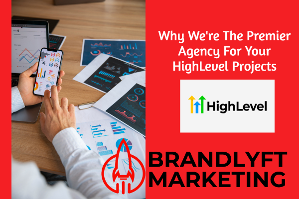 Why We're The Premier Agency For Your HighLevel Projects